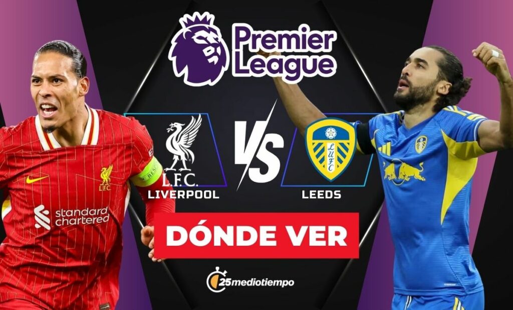 Liverpool vs Leeds: Horario y Dónde Ver EN VIVO el Partido de la Jornada 19 de la Premier League 2026