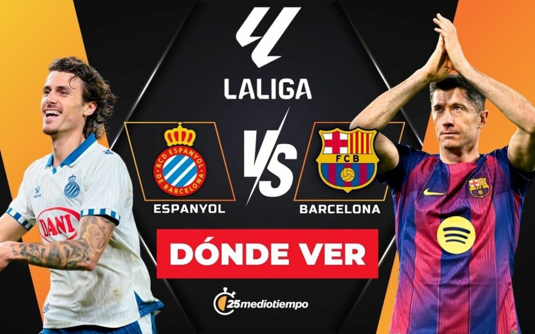 Derbi Catalán: Espanyol vs Barcelona en LaLiga 2026 – Horario y Dónde Ver EN VIVO
