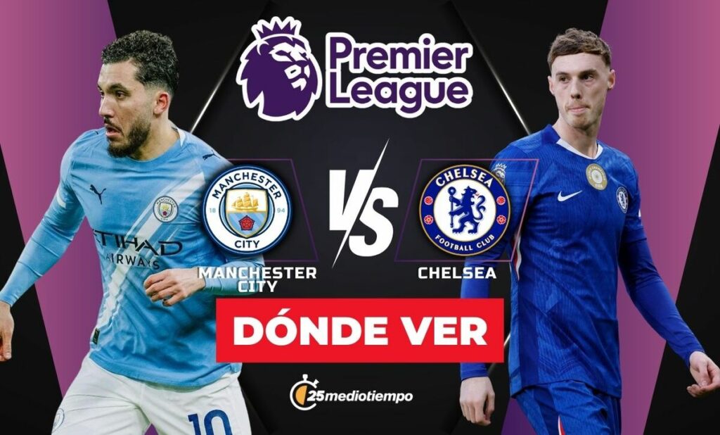 Manchester City vs Chelsea: ¡Sigue en Vivo el Partido de la Premier League de HOY!