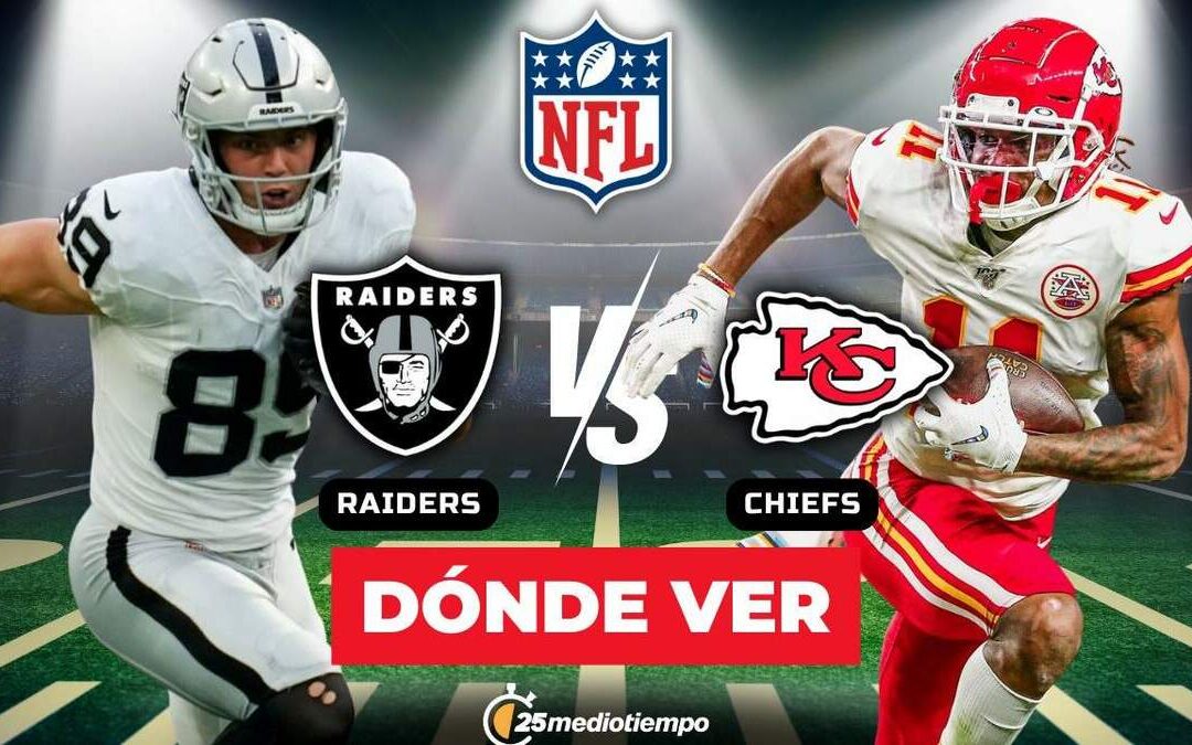 Todo lo que necesitas saber para ver EN VIVO Chiefs vs Raiders en la Semana 18 de la NFL