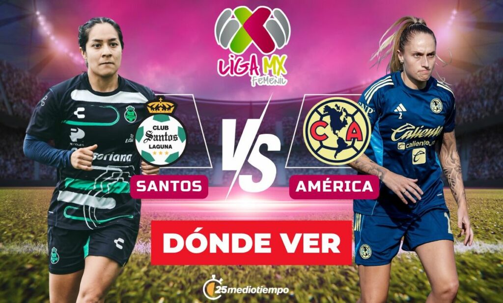 Santos vs América EN VIVO: Horario y dónde ver el partido de la Liga MX Femenil 2026