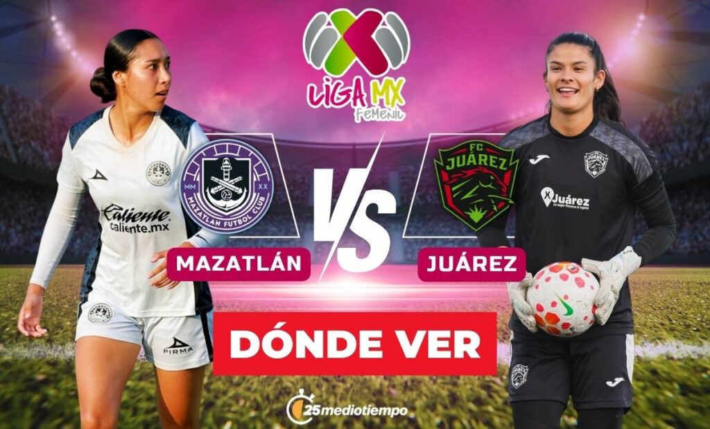 Mazatlán y FC Juárez Femenil: ¡Sigue EN VIVO el partido de la Jornada 1 del Clausura 2026!